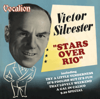 Victor Silvester & His Ballroom OrchestraSTARS OVER RIO