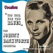 The Johnny Dankworth Orchestra - Too Cool for the Blues - The 1959-60 BBC Transcription Recording - Volume 2