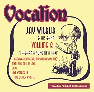 Jay Wilbur & His Band - I Heard a Song in a Taxi - Volume 6