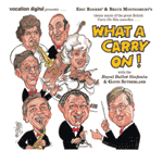 WHAT A CARRY ON!Theme music from the classic British film seriesEric Rogers & Bruce Montgomery