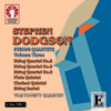 Stephen DodgsonSTRING QUARTETSVOLUME 3