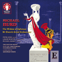 Michael HurdTHE WIDOW OF EPHESUS & MR OWEN'S GREAT ENDEAVOUR
