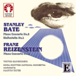 Stanley Bate & Franz ReizensteinPIANO CONCERTOS