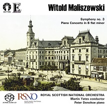 Witold Maliszewski: Piano Concerto in B flat minor/Symphony No. 3 [SACD Hybrid Stereo]