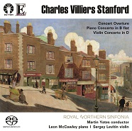 Charles Villiers Stanford: Piano Concerto in B flat/Violin Concerto in D/Concert Overture [SACD Hybrid Multi-channel]