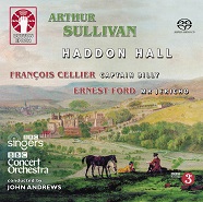 ARTHUR SULLIVAN • Haddon Hall & ERNEST FORD • Mr Jericho & FRANCOIS CELLIER • Captain Billy [SACD Hybrid Multi-channel]