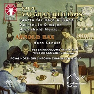 RALPH VAUGHAN WILLIAMS • Household Music, Horn Sonata, Quintet & ARNOLD BAX • Horn Sonata [SACD Hybrid Multi-channel]
