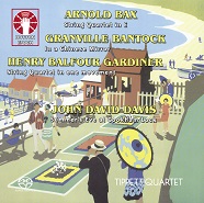 Arnold Bax, Granville Bantock, Henry Balfour Gardiner, John David Davis – String Quartets[SACD Hybrid Multi-Channel]