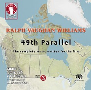 Ralph Vaughan Williams • 49th Parallel: the complete music written for the film[SACD Hybrid Multi-Channel]