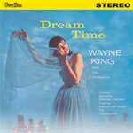 Wayne King & His OrchestraDREAM TIME