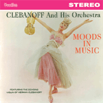 Herman Clebanoff & His OrchestraMOODS IN MUSIC