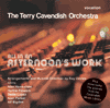 The Terry Cavendish Orchestra ALL IN AN AFTERNOON'S WORK