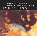 Bob Downes Open Music TrioDIVERSIONS