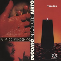 Airto - Fingers & Airto/Deodato in Concert [SACD Hybrid Multi-channel]