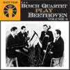 The Busch Quartet play BeethovenVOLUME 2