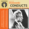 Leopold StokowskiCONDUCTS Bach, Tchaikovsky & Dvořak