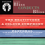 Arthur Bliss Conducts BlissTHE BEATITUDES, A COLOUR SYMPHONY & PASTORAL